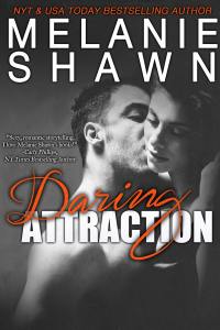 DaringAttraction-MelanieShawn-Jan2015