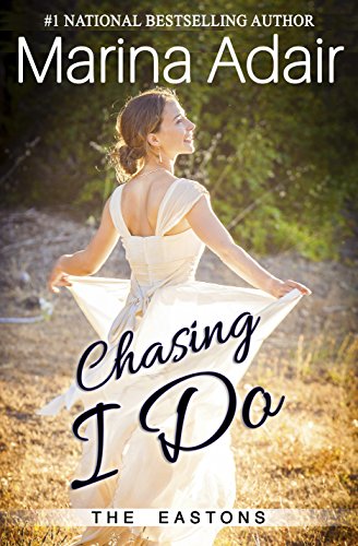 ChasingIDo-Eastons#1-MarinaAdair-Jun2016