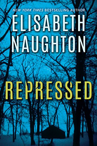 Repressed-DeadlySecrets#1-ElisabethNaughton-July2016