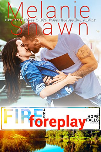 FireAndForeplay-HopeFalls#14-MelanieShawn-Oct2017