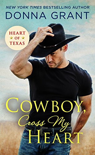 CowboyCrossMyHeart-HeroesOfTexas#2-DonnaGrant
