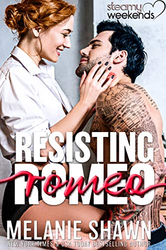 ResistingRomeo-SteamyWeekend#3-MelanieShawn-Aug2019